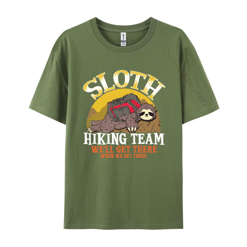 Sloth Hiking Team Well Get When We Get Tshirts Men Cotton T Shirt Harajuku Tee Top Simple Style Printed Tshirt