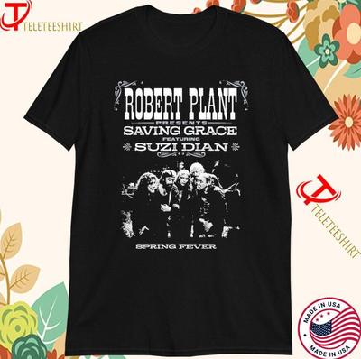 Robert Plant Saving Grace Suzi Dian Spring Fever Tour 2025 European Dates Tshirt Unisex T-Shirt