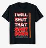 Best Selling I Will Shut That Sh T Down Negan Walking Dead Heavy Cotton Men's Unisex Tshirt Size Usa