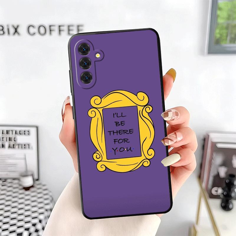 Friends Tv Show Theme Soft Phone Case for Samsung A17 A37 A57 A16 A26 A36 A56 A15 A25 A35 A55 A14 A24 A34 A54 A13 A23 A33 A53 A5