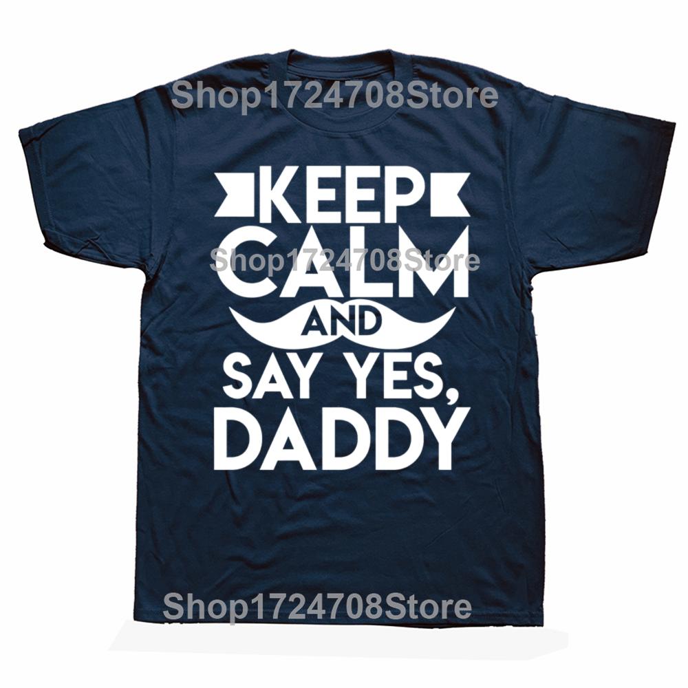 Say Yes Daddy BSDM Daddy Submissive T-shirt Humor Women Men Clothing Cotton Short Sleeve O-neck T Shirts Oversized Streetwear