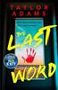 The Last Word by Taylor Adams Paperback Book 9781399717977