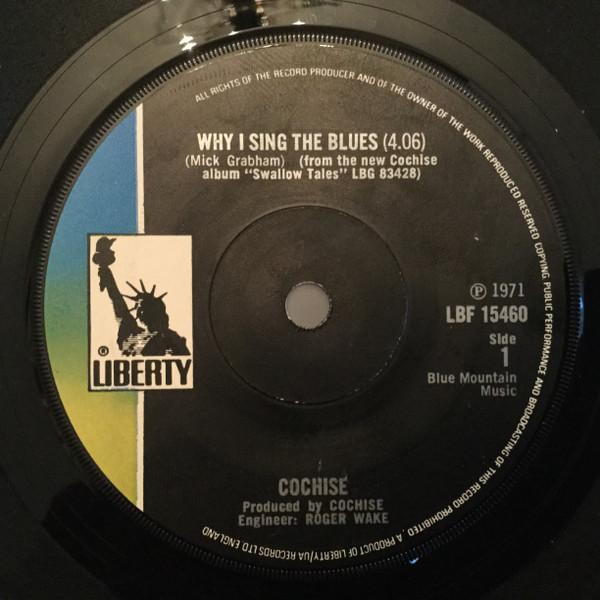 

7inch Record COCHISE (7) - Why I Sing The Blues LBF15460 Liberty 1971 UK Rock Used