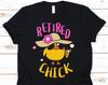 Retired Chick Shirt, Retirement Shirt For Grandmas, Pensioner T-Shirt, Funny Chicken Shirt, Retirement Plan Shirt, Retired Grandmother Gift