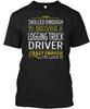 Logging Truck Driver Love It T Shirt Made In the USA Size S To 5XL