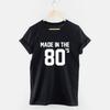 Made In The 80s Printed TShirt Tops Retro Eighties Simple Fashion Allmatch Unisex Tee Hipster Street Fashion Shortsleev