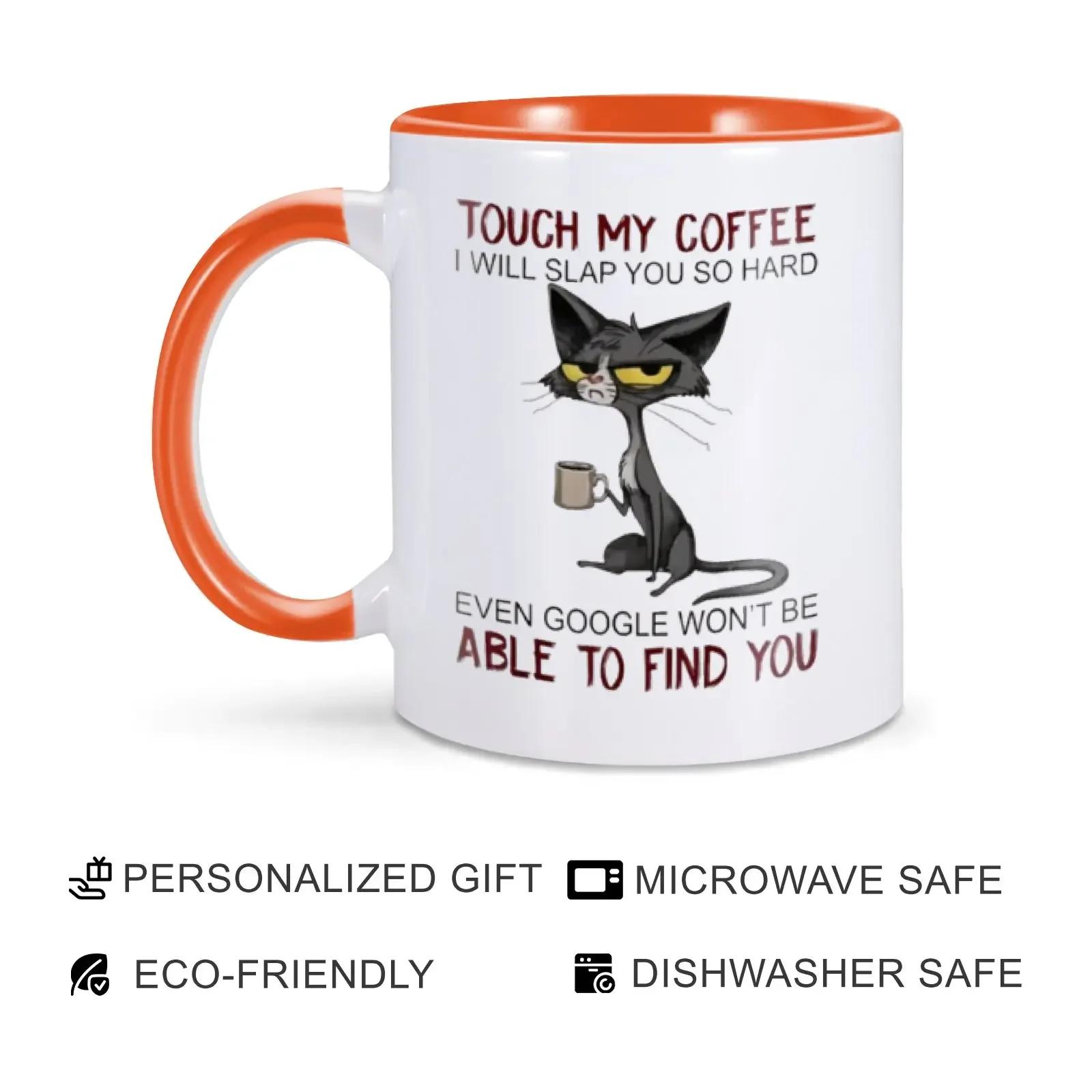 

Кружка 11 унций Кружка для кошек Потрогай мою кружку для кофе Я тебя так сильно пощечину Чашка для кошек Пить кофе Кружки Подарок для подруги Сестры Кошки Мамы Кофе 325ml