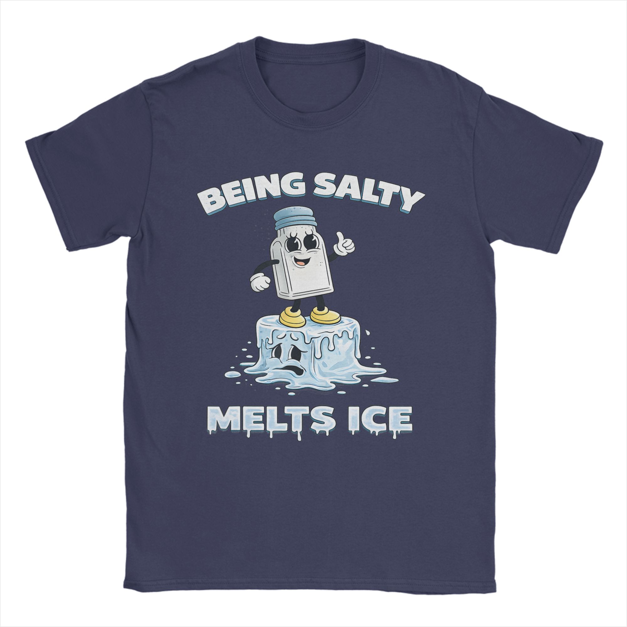 

Mens Being Salty Melts Ice Vintage T Shirts 100 Cotton Clothes Awesome Short Sleeve O Neck Tee Shirt Classic TShirt 4XL