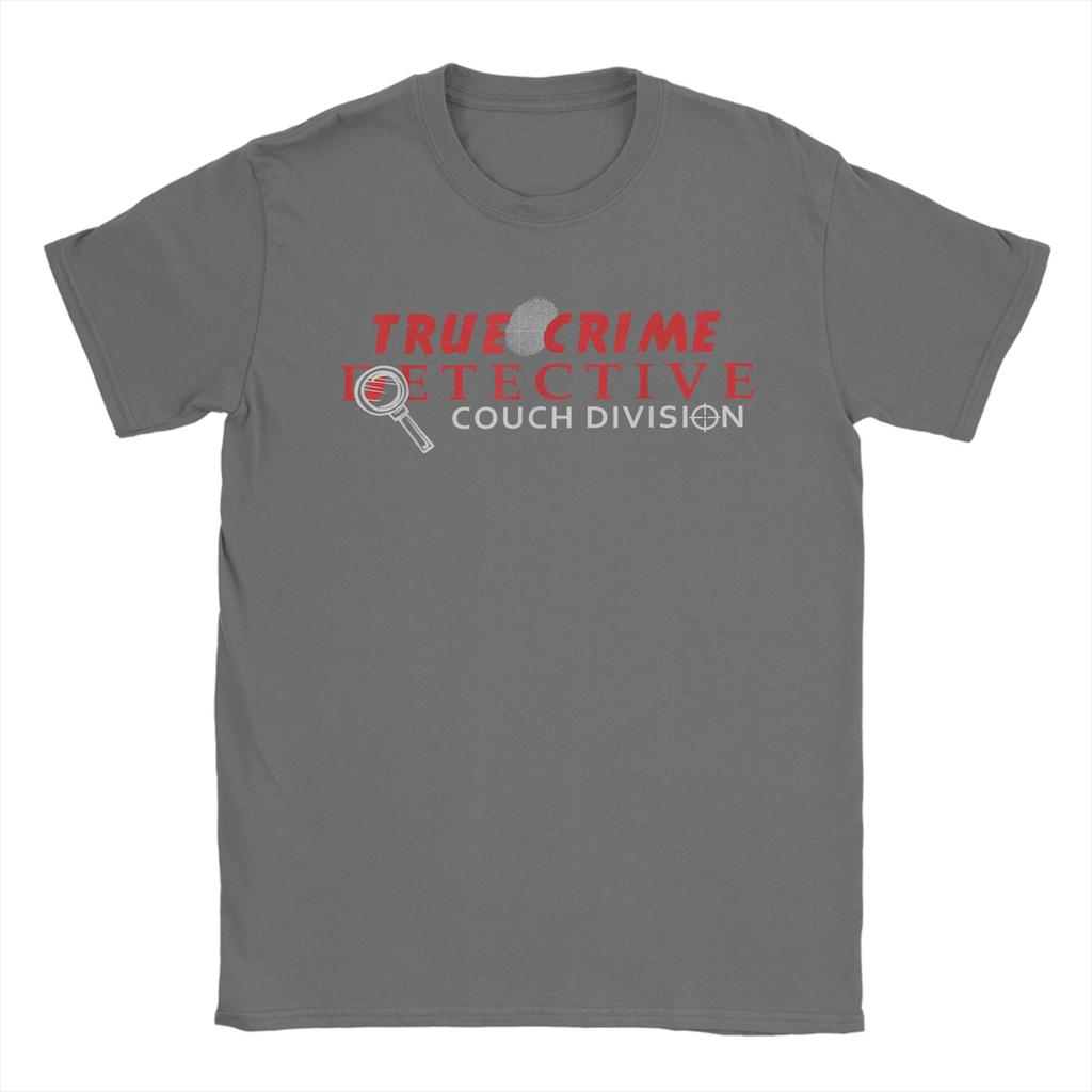True Crime Detective Couch Division True TShirt Summer Adult 100 Cotton O Neck 4XL 5XL 6XL Tees ShortSleeve Funny Tshirt