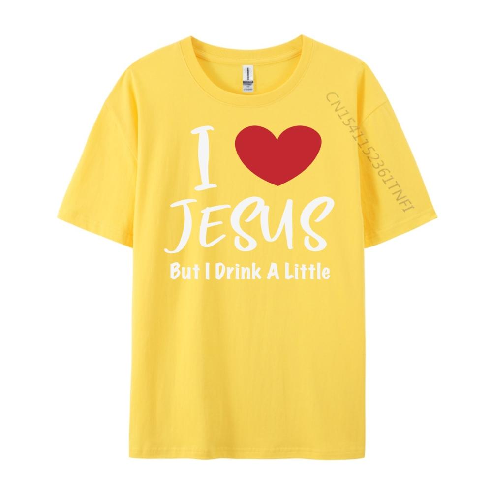 Funny I Love Jesus But I Drink A Little Christian Lovers Graphic T Shirts Men Cotton Mens Clothing Birthday