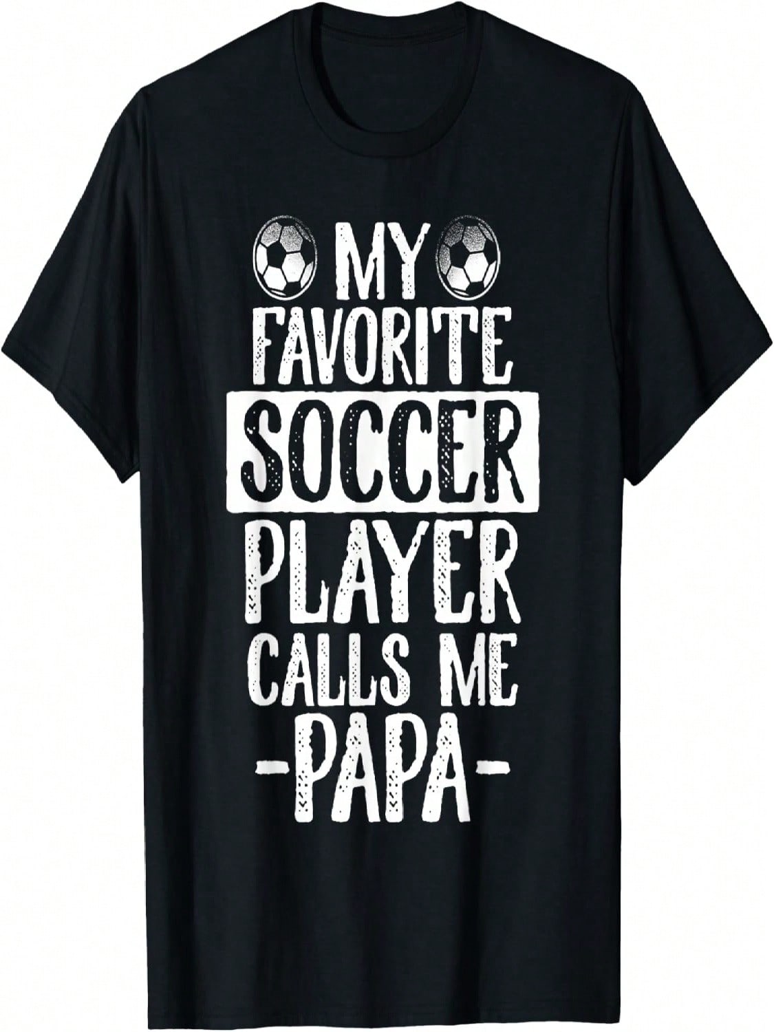 My Favorite Soccer Player Calls Me Papa T Shirt Gift T-Shirt S разноцветный