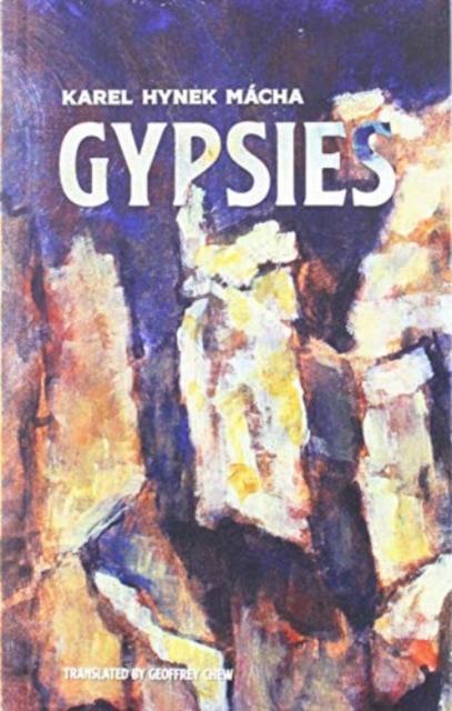 Gypsies by Karel Hynek Macha Paperback Book 9780993446764