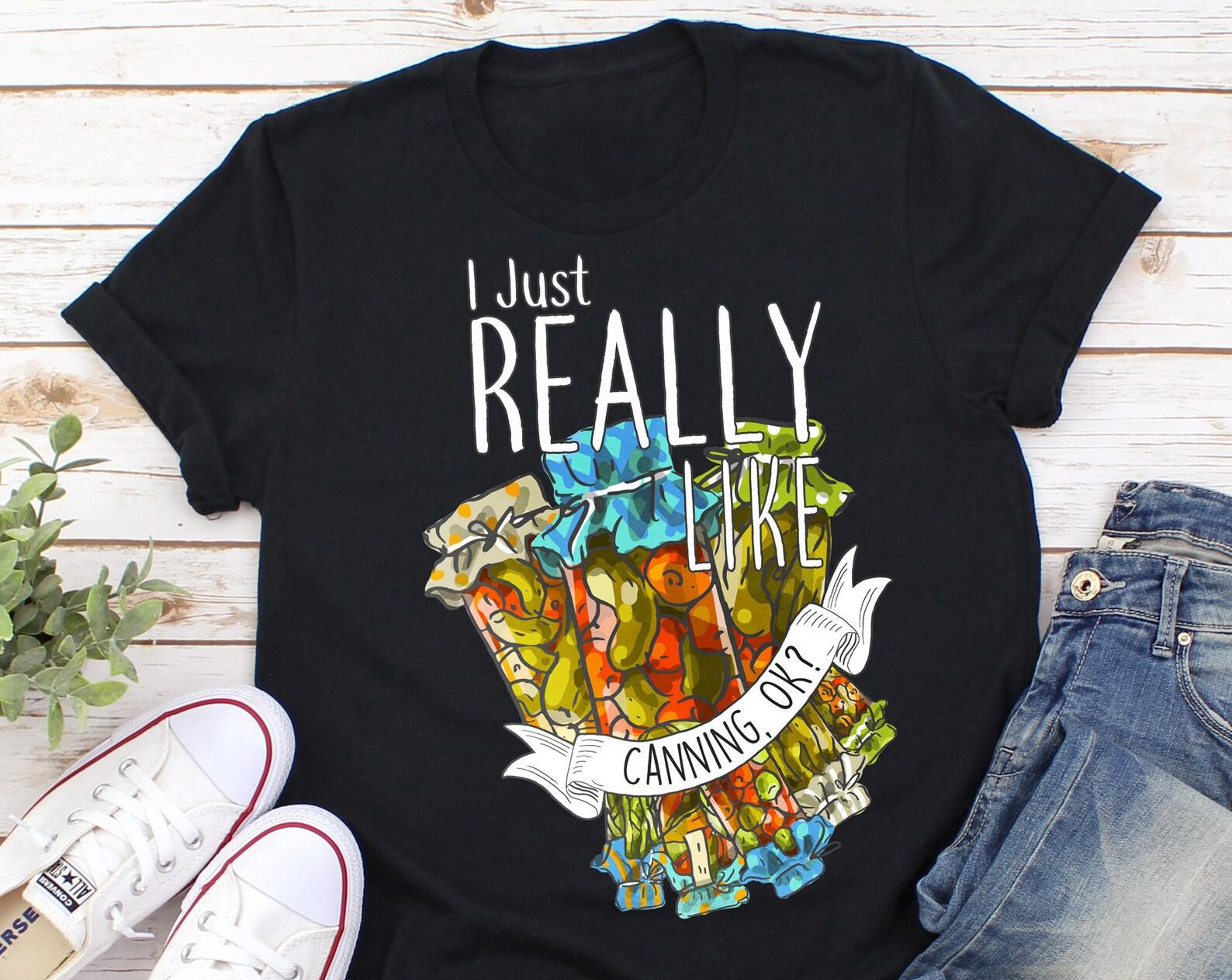 Funny Canning Shirt, , Homestead Lover Gift, Cute Homesteader T-shirt, Pickle Preserve Tshirt, Canning Season Tee, Sustainability 150