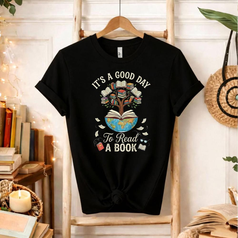 Reading Book Lover Tee Its A Good Day To Read A Book Hobbies Graphic Shirt Unisex Teacher Student Gift Short-sleev T-Shirt S разноцветный