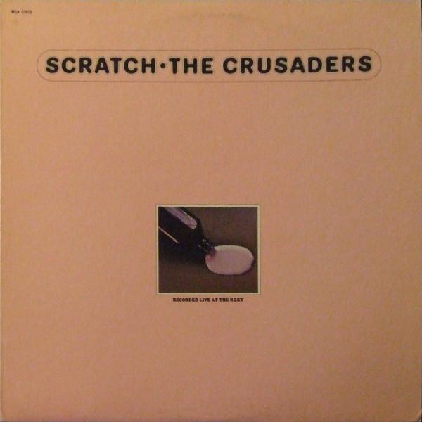 

LP Record CRUSADERS - Scratch MCA37072 MCA 1981 US Jazz Used