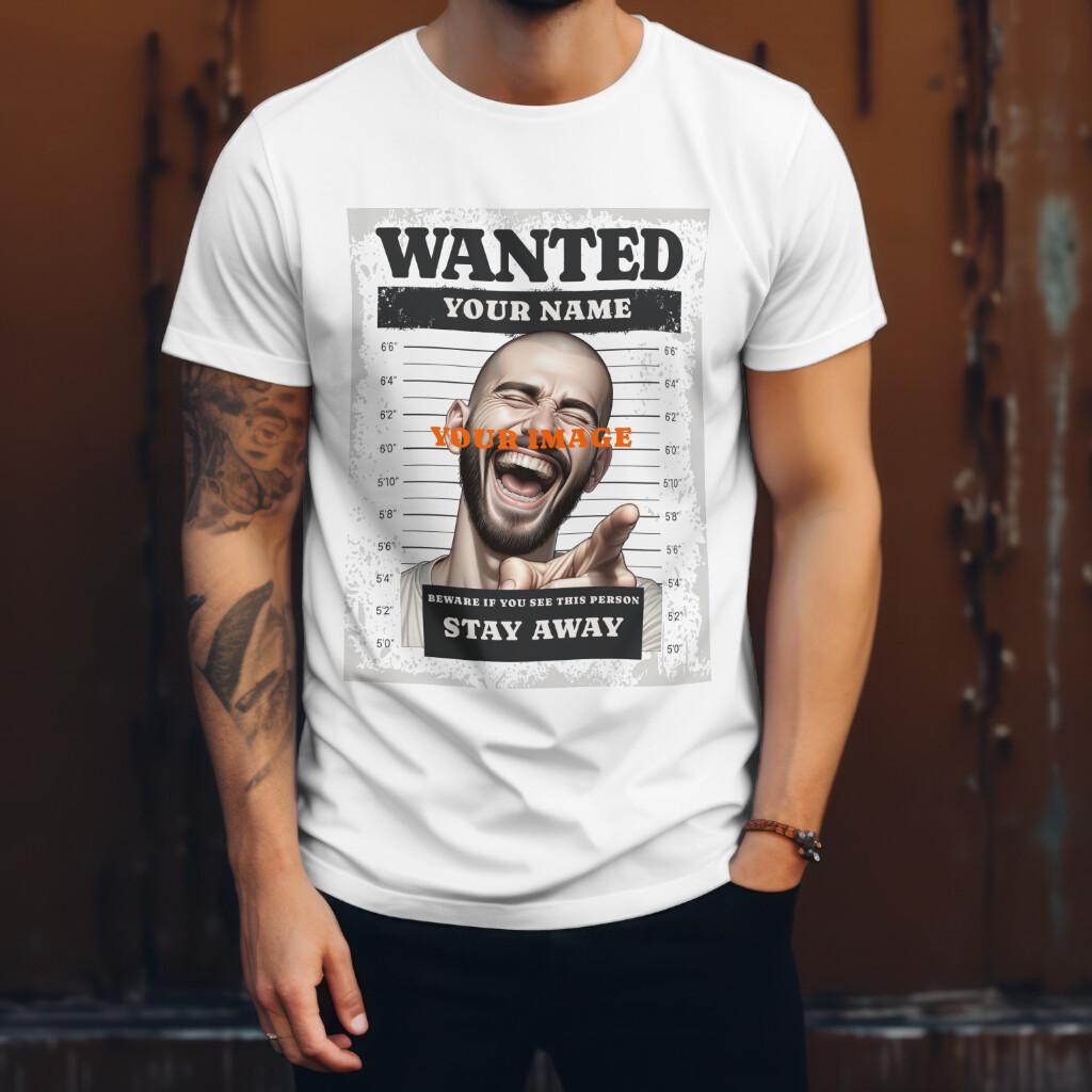Personalised Wanted Poster Tshirt Funny Bespoke Image Jail Mugshot GifT Shirt Mens Womens Tees Top S