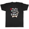Мій старший брат має лапи Собака Чоловіча Унісекс Футболка Ті Шіфт Подарунок