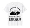 Cabrio Driving T-Shirt Cabrio Driver Gift Idea T-Shirt