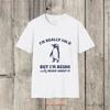 Im Really Cold But Being Brave About It Vintage Breathable Versatile Graphic Casual Homme Fashion Stylish Stretched
