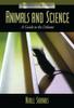 The Animals and Science : A Guide To the Debates Book