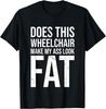 Funny Disabled Disabled Shirt Funny Wheelchair Humour Gift Unisex T-Shirt