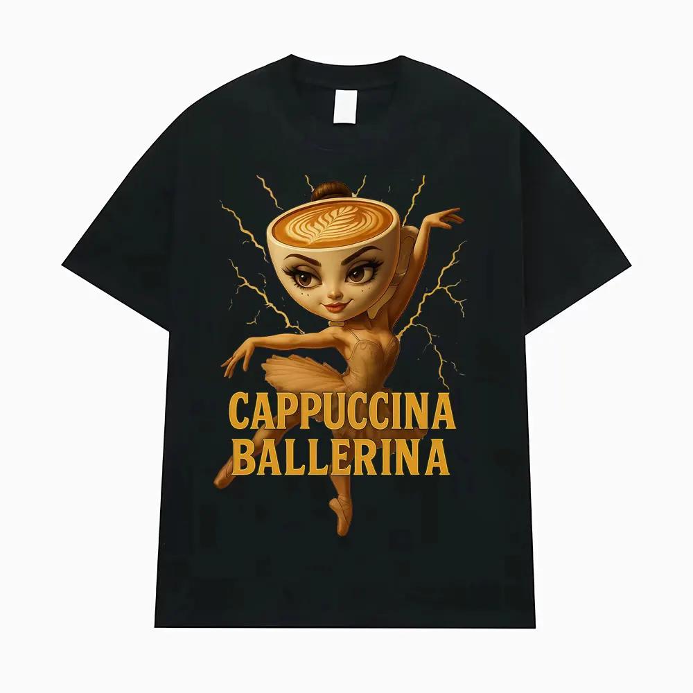 Cappuccina Ballerina Funnu Italian Brainrot Meme T-shirt Womens Fashion Trend T-shirt Casual T-shirt