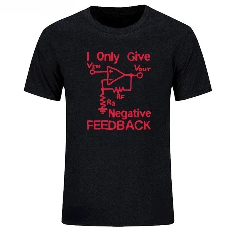 Ich gebe negatives Feedback Computer Ingenieur T-Shirt Neuheit Lustige Grafik T-Shirts Damen Lässig Kurzarm T-Shirts Roupas Masculinas