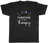 Gardening Is My Therapy Garden Mens Unisex T-Shirt Tee Gift