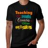 Teaching Is The One Profession That Creates All Other Professions Tshirt Big And Tall Crew Neck Tee