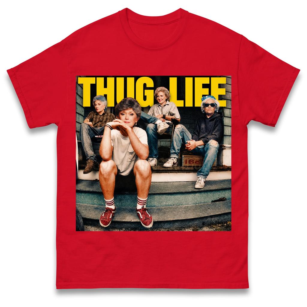 Golden Girls Thug Life Graphic TShirt Unisex Unisex Funny 80s Tv Show Meme Casual Short Sleeve Cotton Tops