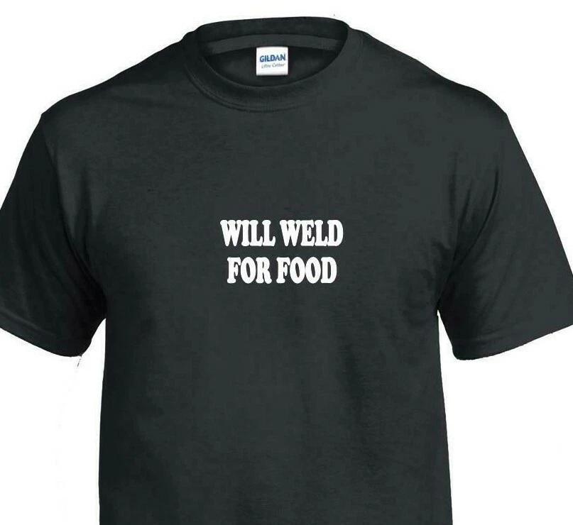 

Will Weld For Trash T-Shirt Gift Welder Birthday Welding Funny Black Tee Shirt S