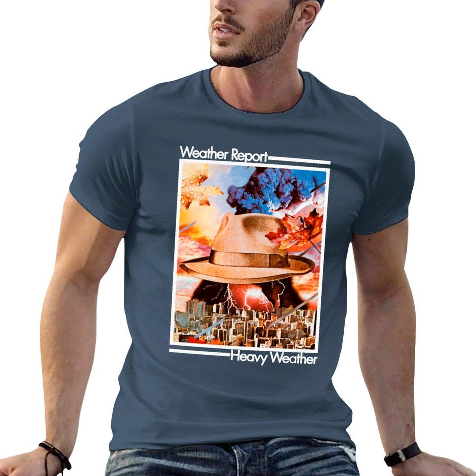 Weatherreportheavyweatherclassic Tshirt T Shirts Cotton 100 Essential T Shirt Cotton T Shirt Pack Tshirt S
