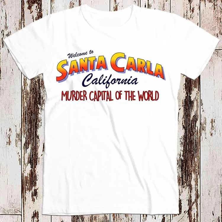 Santa Carla Murder Capital Of The World The Lost Boys Film 80s T Shirt 8614 3XL