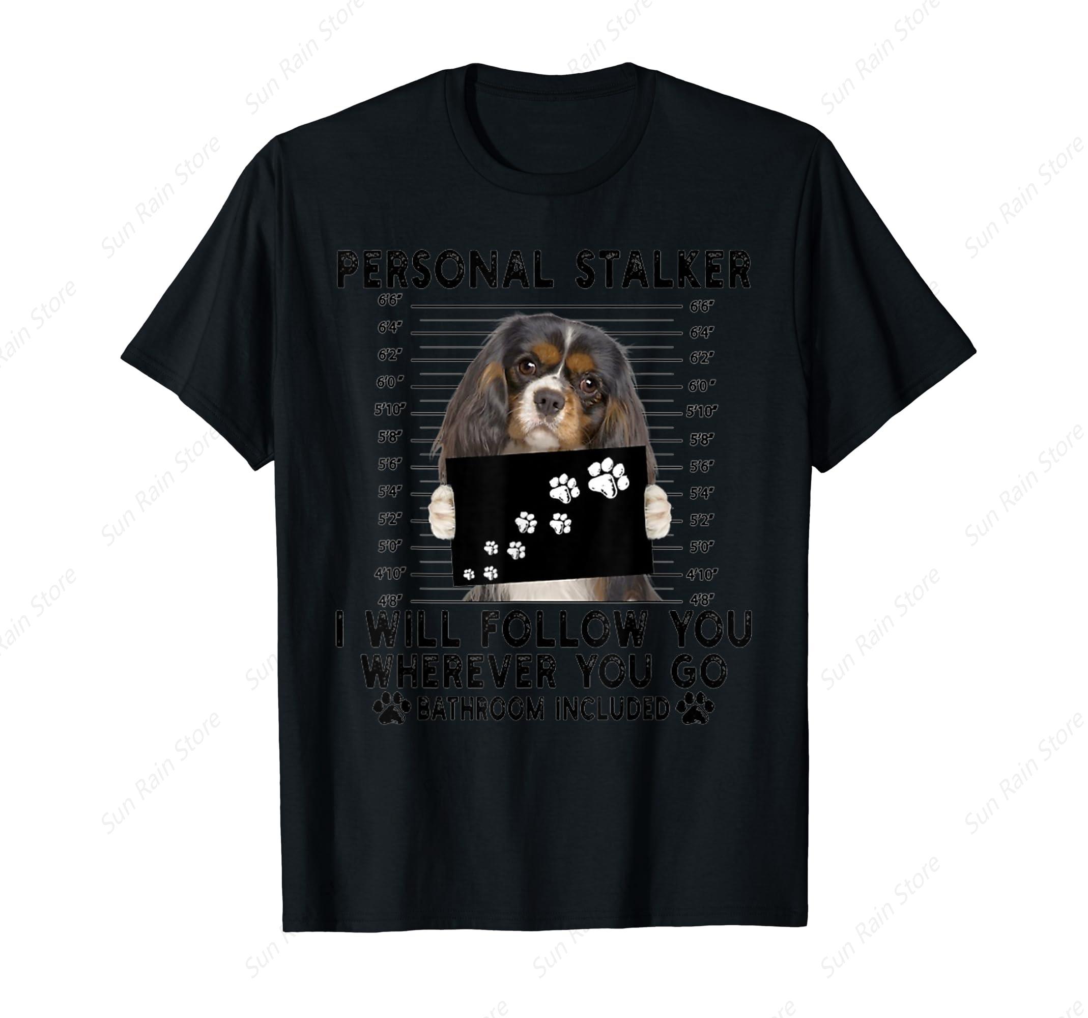 

Personal Stalker Cavalier King Charles Spaniel lover gift T-Shirt - Men s Summer Cotton Graphic Tee 5XL різнокольоровий
