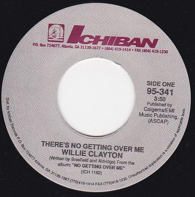 7inch Record WILLIE CLAYTON - There's No Getting Over Me / Soap O 95341 Ichiban Records 1995 US Soul/Funk Used