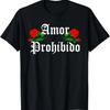 AMOR PROHIBIDO RED ROSES T-Shirt