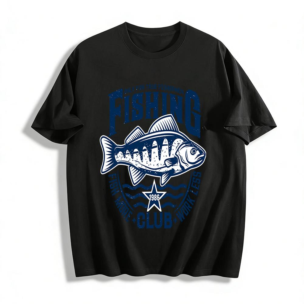 

Vintage Fishing Club Tee For True Anglers Fish More Work Less Top Pure cotton T-shirt 6XL