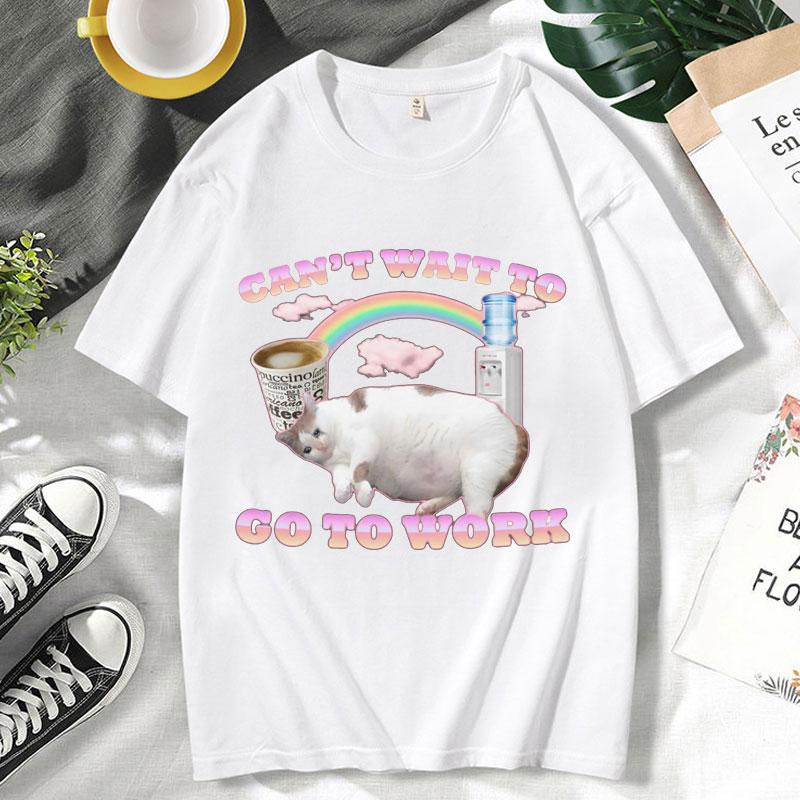 Cant Wait To Go To Work Funny Cat Meme T Shirt Unisexs Womens Vintage Gothic Rock Punk Short Sleeve Hip Hop Oversized Tshirt