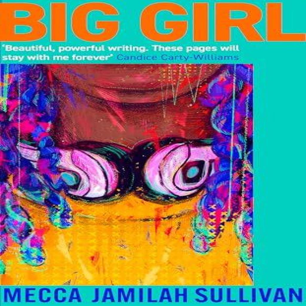 Big Girl by Mecca Jamilah Sullivan Paperback Book 9780349017860