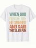 Grafik-T-Shirts Herren Damen, Als Gott mich schuf, grinste Er und sagte T-Shirt