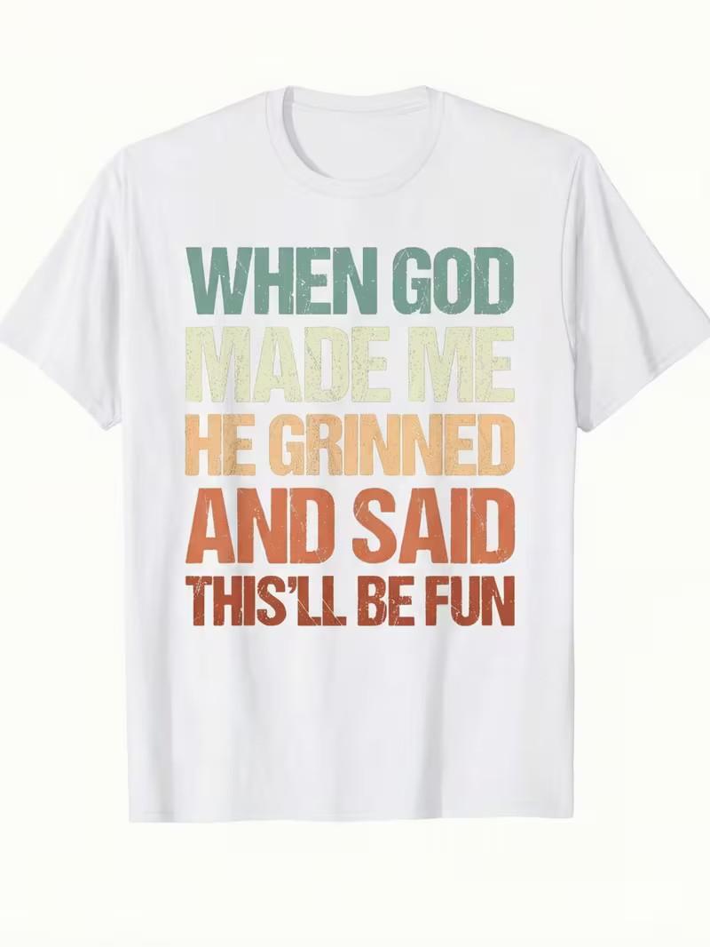 Graphic Tees Men Women, When God Made Me He Grinned And Said T-Shirt S разноцветный