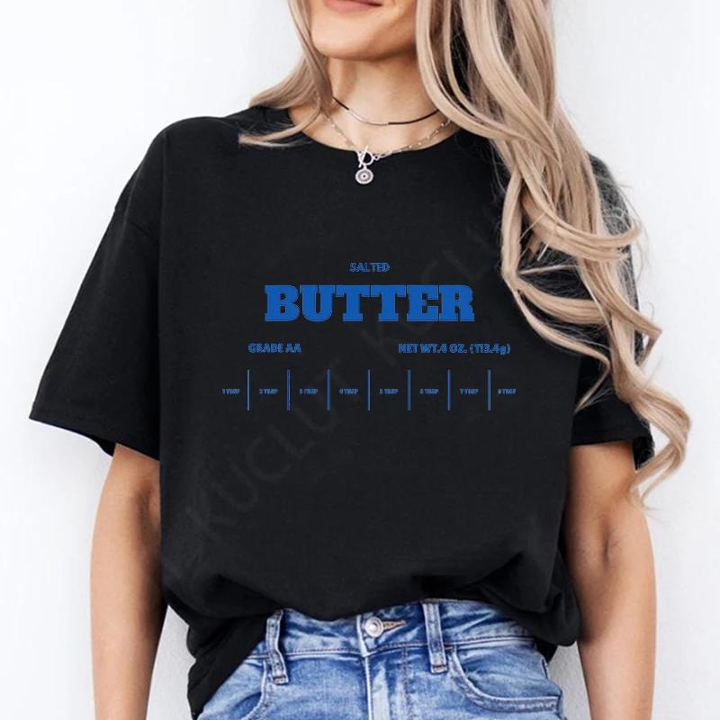 Cotton Tee Salted Butter Print Women Tshirt Short Sleeve O Neck Women Tshirt Butter Lover Ladies Tee Shirt Tops Clothes Camisetas Mujer