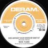 7inch Record WHITE PLAINS - Does Anybody Know Where My Baby Is? DM388 DERAM 1973 UK Pop Used