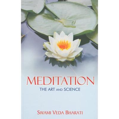 Meditation: The Art and Science - Includes