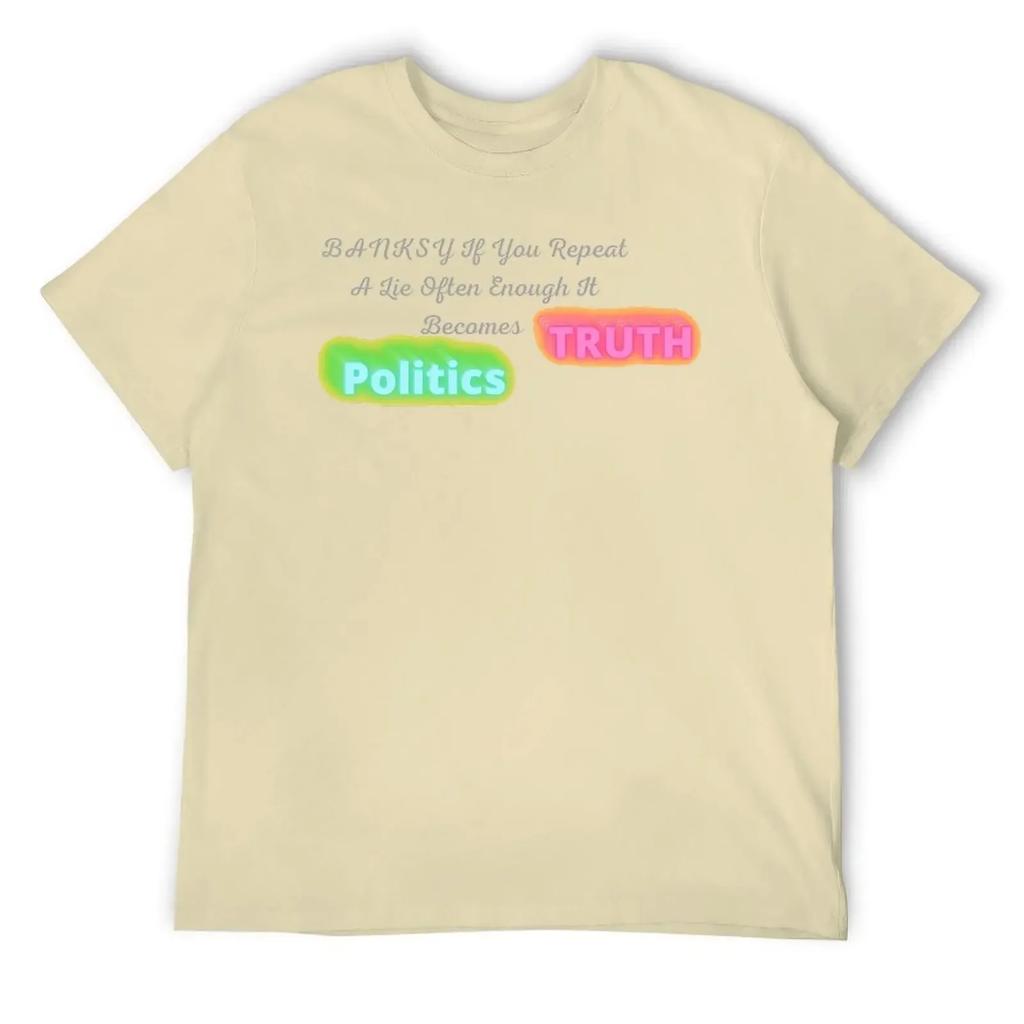 Vintage Home Funny Geek USA Size BANKSY If You Repeat A Lie Often Enough It T-shirt Harajuku Move T-shirts harajuku