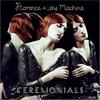 FLORENCE AND THE MACHINE - Ceremonials