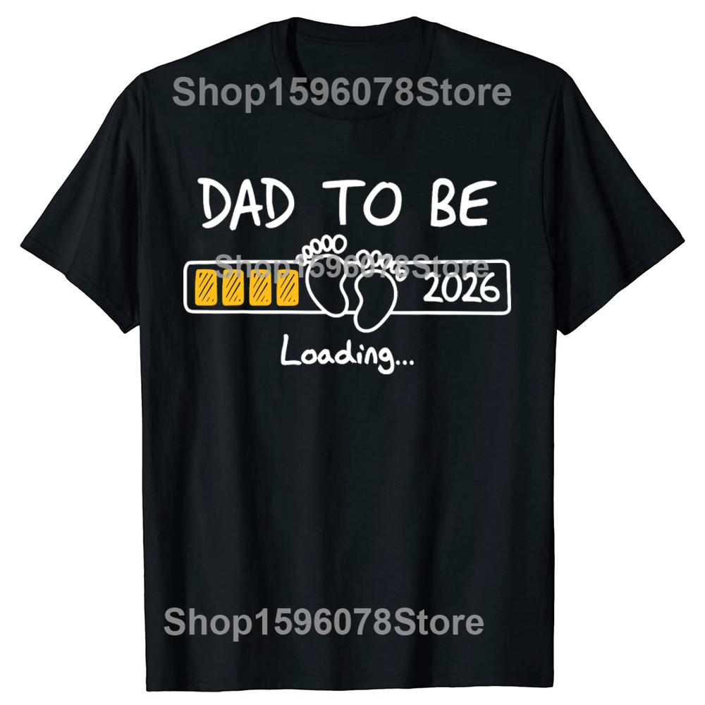 Funny Dad To Be 2026 Loading New Dad Est 2026 Daddy To Be TShirt Summer Men T Shirts Cotton Short Sleeve Oversized Tops