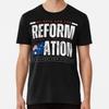 CAS24 Reformation S To 5XL Made In the AU/USA T-Shirt