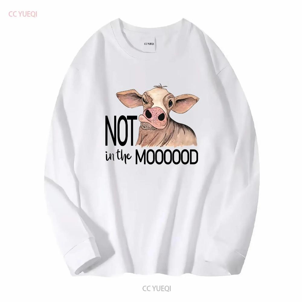Not in the Mood Funny Heifer For And Kids Adult T shirt Cow Lovers Top long or short sleeves vintage Washed streetwear