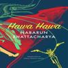 Hawa Hawa by Nabarun Bhattacharya Hardback Book 9780857429827